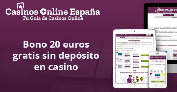 Casino 20 euros gratis sin depósito españa