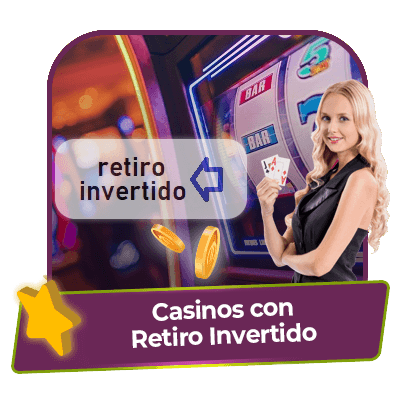 Casinos que aceptan retiro invertido